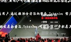 Tokenim 是一个区块链技术相