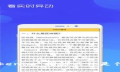 看起来您提到的“tokenim里